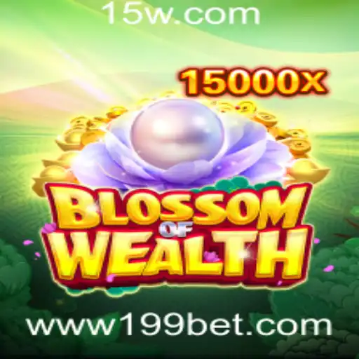 BlossomofWealth: Descobrindo o Mundo do 199 Bet