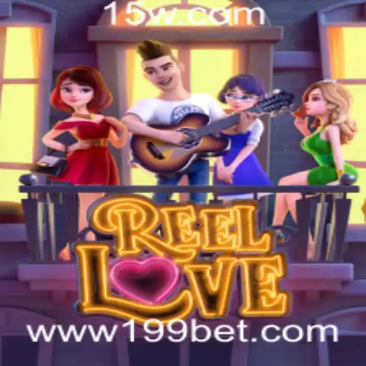 Explorando o Fascinante Mundo de ReelLove e as Novas Oportunidades de Apostas com 199 Bet