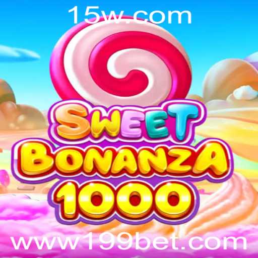 Descubra o Fascinante Mundo de SweetBonanza1000 com a Estratégia de Aposta 199 Bet